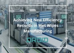 Achieving New Efficiency Records in Wet Wipes Manufacturing 260x185 - Wet Wipes Machine Buyer Guide