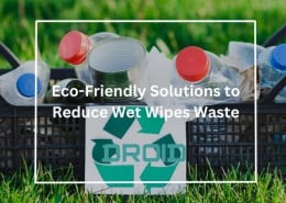 Eco Friendly Solutions to Reduce Wet Wipes Waste 260x185 - Wet Wipes Machine Buyer Guide