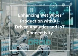 Enhancing Wet Wipes Production with AI Driven Analytics and IoT Connectivity 260x185 - Wet Wipes Machine Buyer Guide