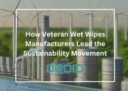 How Veteran Wet Wipes Manufacturers Lead the Sustainability Movement 260x185 - Wet Wipes Machine Buyer Guide