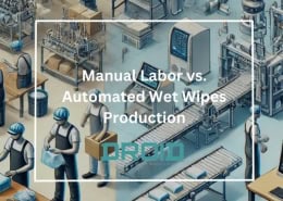 Manual Labor vs. Automated Wet Wipes Production 260x185 - Wet Wipes Machine Buyer Guide