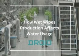 How Wet Wipes Production Affects Water Usage 260x185 - Wet Wipes Machine Buyer Guide