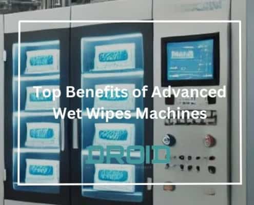 Top Benefits of Advanced Wet Wipes Machines 495x400 - Upcoming Changes in Wet Wipes Regulations