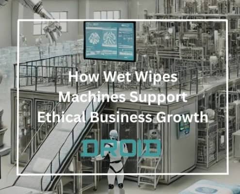 How Wet Wipes Machines Support Ethical Business Growth 495x400 - How Wet Wipes Machines are Revolutionizing Customization