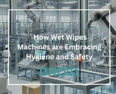 How Wet Wipes Machines are Embracing Hygiene and Safety 495x400 - How Wet Wipes Machines are Revolutionizing Customization