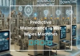 Predictive Maintenance in Wet Wipes Machines 260x185 - Wet Wipes Machine Buyer Guide