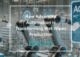 How Advanced Automation is Transforming Wet Wipes Production 260x185 - Wet Wipes Machine Buyer Guide