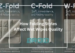 How Folding Styles Affect Wet Wipes Quality 260x185 - Wet Wipes Machine Buyer Guide