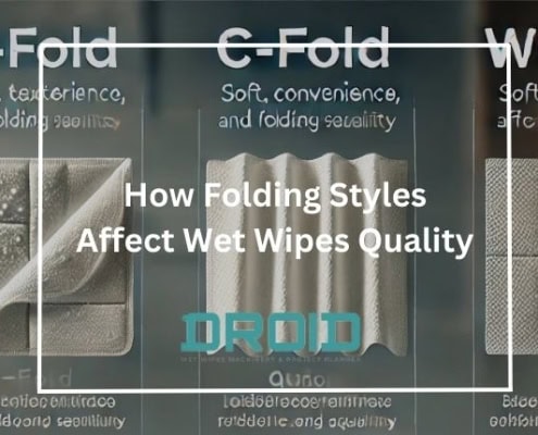 How Folding Styles Affect Wet Wipes Quality 495x400 - HOME