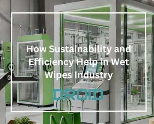 How Sustainability and Efficiency Help in Wet Wipes Industry 495x400 - HOME