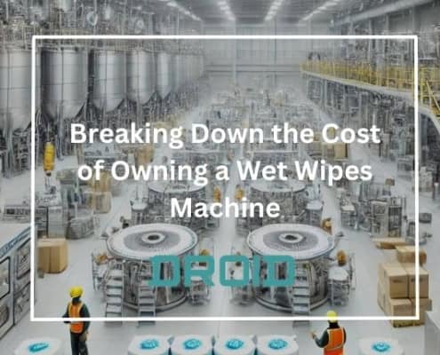 Breaking Down the Cost of Owning a Wet Wipes Machine 495x400 - HOME