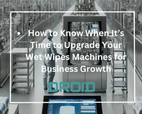 How to Know When Its Time to Upgrade Your Wet Wipes Machines for Business Growth 495x400 - HOME